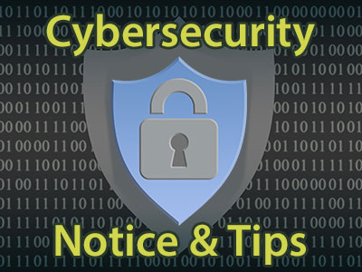 Internet Cybersecurity Notice and Tips