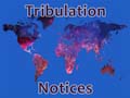 Tribulation Notices