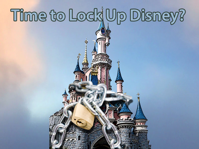 Is It Time To Lock Up Disney?