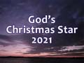 God's Christmas Star In 2021