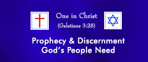 One In Christ - Prophecy and Discernment God's People Need
