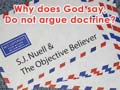 Why does God say, Do not argue doctine? - Rebuke to S.J. Nuell and Objective Believer Ministries