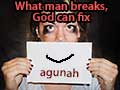What Man Has Broken, God Can Fix