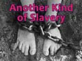 Another kind of slavery that thrives undetected