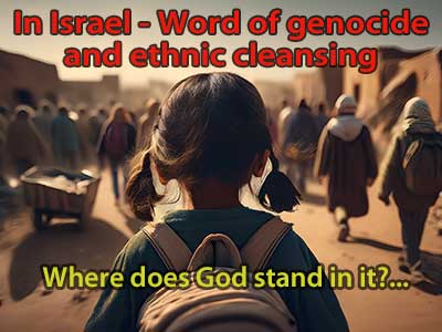 A word of genocide and ethnic cleansing to Israel