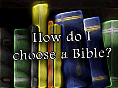 Choosing a Bible