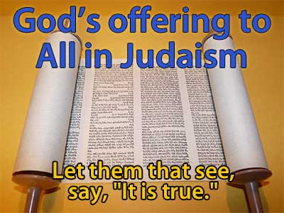 God's Offering To All In Judaism