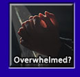 Overwhelmed?...